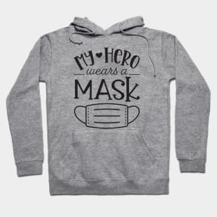 My Hero Wears A Mask Hoodie